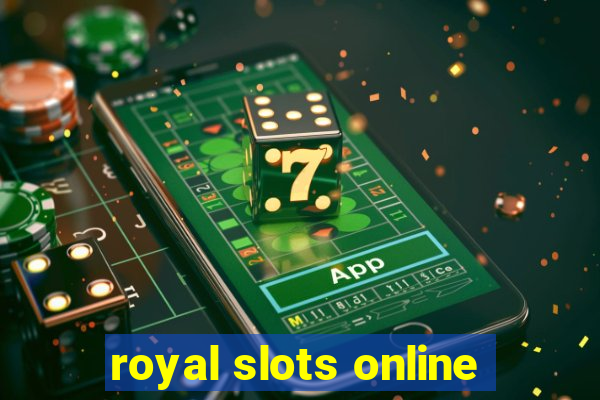 royal slots online